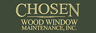 Chosen Wood Window Maintenance, Inc.